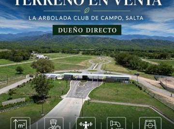 Terreno , Salta · Terreno en Vta – La Arbolada Club de Campo, Salta - Dueño Directo