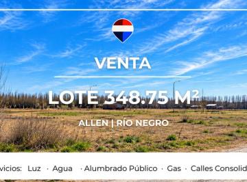 Terreno · 349m² · Venta Lote 348 m² Allen - Río Negro