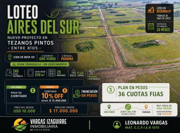 Terreno , Oro Verde · Lotes en Pesos con Financiación en Tezanos Pinto: Aires del Sur, 36 Cuotas Fijas y 10% Off Contado